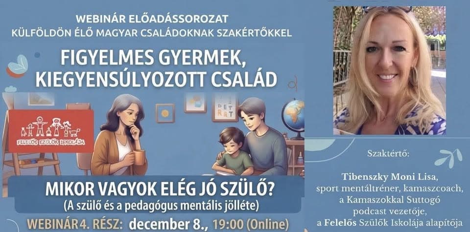 Felelős Szülők Iskolája: Mikor vagyok elég jó szülő? Mikor vagyok elég jó tanár?
